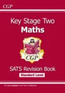 New KS2 Maths SATS Revision Book - 10-11 éves korosztály (a 2022-es tesztekhez) - New KS2 Maths SATS Revision Book - Ages 10-11 (for the 2022 tests)