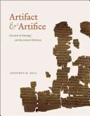 Műtárgy és műtárgy: A klasszikus régészet és az ókori történész - Artifact & Artifice: Classical Archaeology and the Ancient Historian