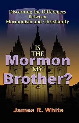 A mormon a testvérem? - Is the Mormon My Brother?