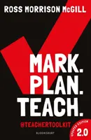 Mark. Plan. Teach. 2.0 - A Teacher Toolkit (McGill Ross Morrison (@TeacherToolkit UK)) bestsellerének új kiadása. - Mark. Plan. Teach. 2.0 - New edition of the bestseller by Teacher Toolkit (McGill Ross Morrison (@TeacherToolkit UK))