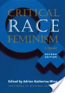 Kritikai faji feminizmus, második kiadás: A Reader - Critical Race Feminism, Second Edition: A Reader