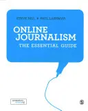 Online újságírás: Az alapvető útmutató - Online Journalism: The Essential Guide