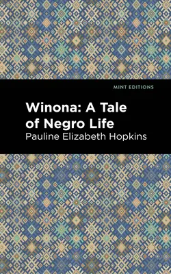 Winona: A Tale of Negro Life
