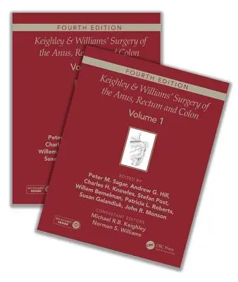 Keighley & Williams' Surgery of the Anus, Rectum and Colon, Fourth Edition: Kétkötetes sorozat - Keighley & Williams' Surgery of the Anus, Rectum and Colon, Fourth Edition: Two-Volume Set