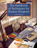 Technikai kézikönyv színházi tervezők számára - The Handbook of Techniques for Theatre Designers