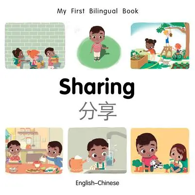 Az első kétnyelvű könyvem megosztása (angol-kínai) - My First Bilingual Book-Sharing (English-Chinese)