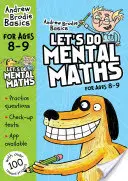 Let's do Mental Maths 8-9 éveseknek - Otthon tanuló gyermekek számára - Let's do Mental Maths for ages 8-9 - For children learning at home