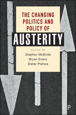 A megszorítások változó politikája és politikája - The Changing Politics and Policy of Austerity