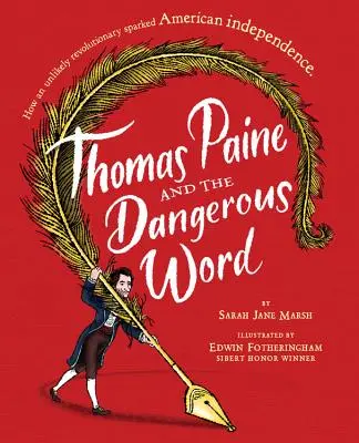 Thomas Paine és a veszélyes szó - Thomas Paine and the Dangerous Word