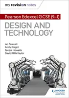 Az átdolgozási jegyzeteim: Pearson Edexcel GCSE (9-1) Design és technológia - My Revision Notes: Pearson Edexcel GCSE (9-1) Design and Technology