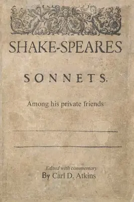 Shakespeare szonettjei magánbarátai között - Shakespeare's Sonnets Among His Private Friends