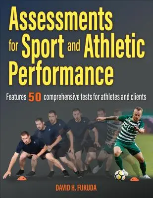 A sport és az atlétikai teljesítmény értékelése - Assessments for Sport and Athletic Performance