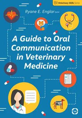 Útmutató a szóbeli kommunikációhoz az állatorvoslásban - A Guide to Oral Communication in Veterinary Medicine