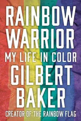 Szivárványharcos: Az életem színesben - Rainbow Warrior: My Life in Color