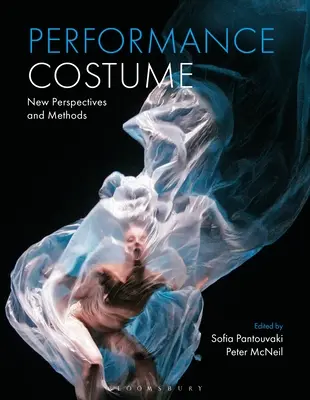 Előadói jelmez: New Perspectives and Methods - Performance Costume: New Perspectives and Methods