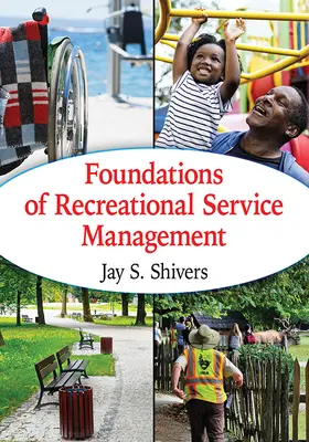 A szabadidős szolgáltatások menedzsmentjének alapjai - Foundations of Recreational Service Management