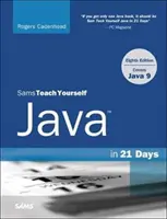 Sams Teach Yourself Java 21 nap alatt (A Java 11/12-es verziója) - Sams Teach Yourself Java in 21 Days (Covers Java 11/12)