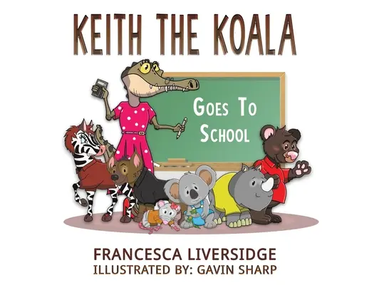 Keith, a koala iskolába megy - Keith the Koala Goes to School