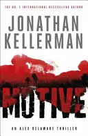 Motívum (Alex Delaware-sorozat, 30. könyv) - Fordulatos, felejthetetlen pszichológiai thriller. - Motive (Alex Delaware series, Book 30) - A twisting, unforgettable psychological thriller