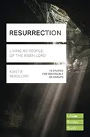 Feltámadás (Életépítő tanulmányi útmutatók) - A feltámadt Úr embereként élni (Berglund Kristie (Szerző)) - Resurrection (Lifebuilder Study Guides) - Living as People of the Risen Lord (Berglund Kristie (Author))