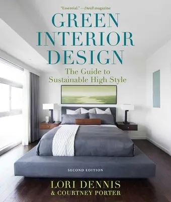 Zöld belsőépítészet: Útmutató a fenntartható stílushoz - Green Interior Design: The Guide to Sustainable High Style