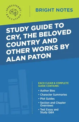 Tanulmányi útmutató a Cry, The Beloved Country és más művekhez Alan Patontól - Study Guide to Cry, The Beloved Country and Other Works by Alan Paton