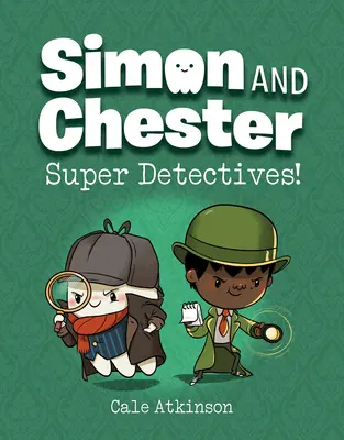 Szuperdetektívek! (Simon és Chester könyv #1) - Super Detectives! (Simon and Chester Book #1)