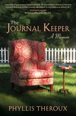 A naplóíró: A Memoir - The Journal Keeper: A Memoir