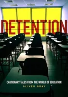 DETENTION - Elrettentő történetek az oktatás világából - DETENTION - Cautionary Tales From The World Of Education