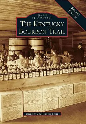 A Kentucky Bourbon Trail - The Kentucky Bourbon Trail