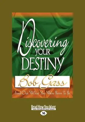 Fedezd fel a sorsodat (Large Print 16pt) - Discovering Your Destiny (Large Print 16pt)