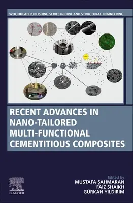 A nanoszabású, többfunkciós cementkötésű kompozitok legújabb eredményei - Recent Advances in Nano-Tailored Multi-Functional Cementitious Composites