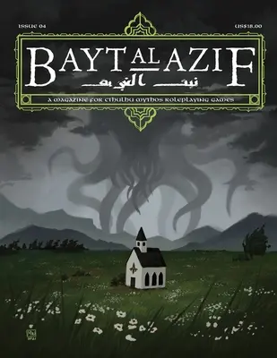 Bayt al Azif #4: Cthulhu Mythos szerepjátékok magazinja - Bayt al Azif #4: A magazine for Cthulhu Mythos roleplaying games