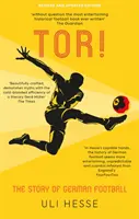 Tor! - A német futball története - Tor! - The Story of German Football