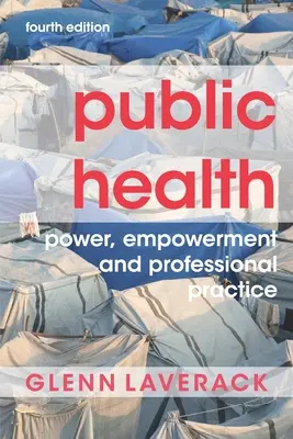 Közegészségügy: Hatalom, felhatalmazás és szakmai gyakorlat - Public Health: Power, Empowerment and Professional Practice