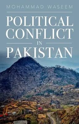 Politikai konfliktus Pakisztánban - Political Conflict in Pakistan