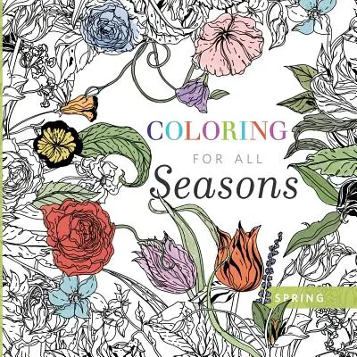 Színezés minden évszakra: Spring - Coloring for All Seasons: Spring