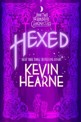 Hexed: A vasdruida krónikák második könyve - Hexed: Book Two of the Iron Druid Chronicles