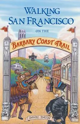 Séta San Franciscóban a Barbár-parti ösvényen - Walking San Francisco on the Barbary Coast Trail