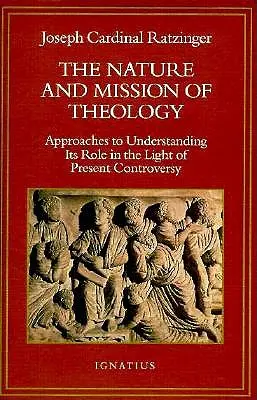 A teológia természete és küldetése: Esszék a teológia eligazítására a mai vitákban - The Nature and Mission of Theology: Essays to Orient Theology in Today's Debates