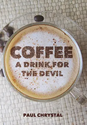 Kávé: A drink for the devil - Coffee: A Drink for the Devil