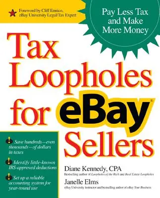 Adókulcsok az Ebay-értékesítők számára: Fizessen kevesebb adót és keressen több pénzt - Tax Loopholes for Ebay Sellers: Pay Less Tax and Make More Money