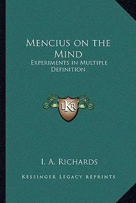 Mencius az elméről: Kísérletek a többszörös definícióra - Mencius on the Mind: Experiments in Multiple Definition