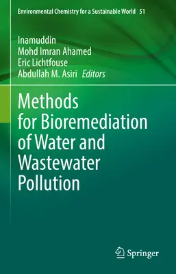 A víz- és szennyvízszennyezés bioremediációs módszerei - Methods for Bioremediation of Water and Wastewater Pollution