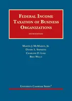 A gazdasági szervezetek szövetségi jövedelemadója - Federal Income Taxation of Business Organizations