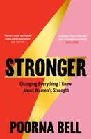 Erősebb - Megváltozik minden, amit a női erőről tudtam - Stronger - Changing Everything I Knew About Women's Strength