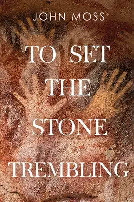 Hogy a kő megremegjen - To Set the Stone Trembling