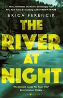 Éjszakai folyó - feszes és lebilincselő thriller - River at Night - A Taut and Gripping Thriller