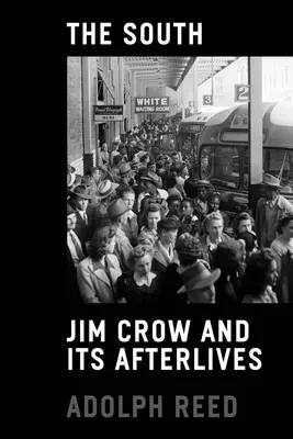 The South: Jim Crow és utóélete - The South: Jim Crow and Its Afterlives