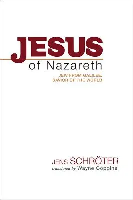 A názáreti Jézus: Galileai zsidó, a világ megváltója - Jesus of Nazareth: Jew from Galilee, Savior of the World